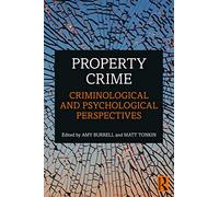 Property Crime: Criminological and Psychological Perspectives