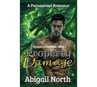 Property Damage: Dragons of Drakkon book two (Dragons of Drakkon Series)
