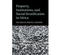 Property, Institutions, and Social Stratification in Africa