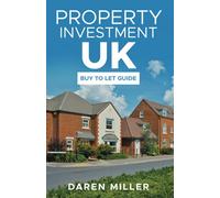 Property Investment UK: Buy-to-Let Guide