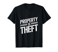 Property is Theft T-Shirt