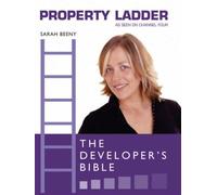 Property Ladder": The Developer's Bible