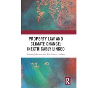 Property Law and Climate Change: Inextricably Linked