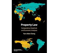 Property Law – Comparative, Empirical, and Economic Analyses – Cambridge University Press