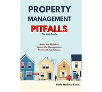 Property Management Pitfalls: The Ugly Truths