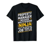 Property Manager Because Multitasking Ninja Isn'T Job Title T-Shirt