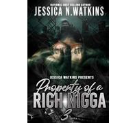 Property of a Rich Nigga 3: The Finale