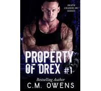 Property of Drex #1: Volume 1 (Death Chasers MC Series)