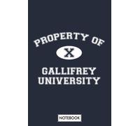 Property Of Gallifrey Doctor Who Notebook: Lined College Ruled Paper, 6x9 120 Pages, Journal, Diary, Matte Finish Cover, Planner