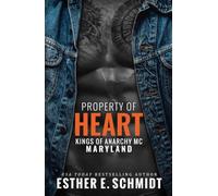 Property of Heart (Kings of Anarchy MC: Maryland)