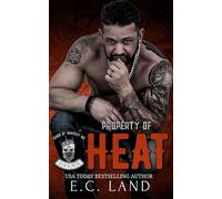 Property of Heat: 3 (Kings of Anarchy MC: Virginia)