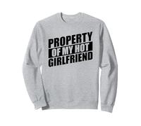 Property Of My Hot Girlfriend Sweatshirt