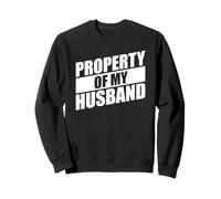Property Of My Husband Sweatshirt
