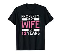 Property Of My Wife For 12 Years Funny Anniversary Attire T-Shirt