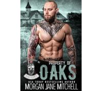 Property of Oaks: 3 (Kings of Anarchy MC: Kentucky)