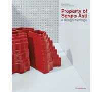 Property of Sergio Asti : A design heritage