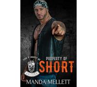 Property of Short (Kings of Anarchy MC Arizona)