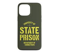 Property of State Prison Corrections Funny Case for iPhone 13 Pro Max