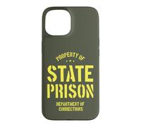 Property of State Prison Corrections Funny Case for iPhone 15