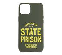 Property of State Prison Corrections Funny Case for iPhone 15 Plus