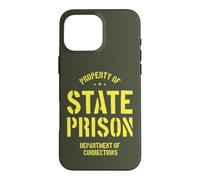 Property of State Prison Corrections Funny Case for iPhone 16 Pro Max