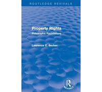 Property Rights (Routledge Revivals): Philosophic Foundations