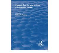 Property Tax: An International Comparative Review (Routledge Revivals)