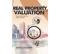 PROPERTY VALUATION: From Methods to Applications