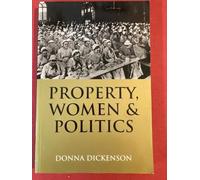 Property, Women and Politics: Subjects or Objects?