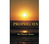 Prophecies by The Tibetan Master (2012-11-02)
