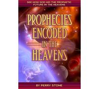 Prophecies Encoded in the Heavens