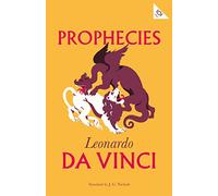 Prophecies: Leonardo da Vinci (Alma Classics 101 Pages)