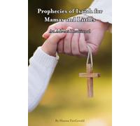 Prophecies of Isaiah for Mamas and Littles: An Advent Devotional