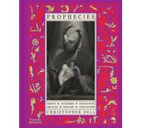 Prophecies : Omens • Auguries • Divination • Oracles • Dreams • Apocalypse