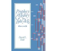 Prophecy and History in Luke-Acts