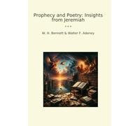 Prophecy and Poetry: Insights from Jeremiah (Classic Bundles)