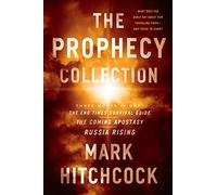 Prophecy Collection, The: The End Times Survival Guide / the Coming Apostasy / Russia Rising: What Does the Bible Say About Our Troubling Times - And Those to Come?