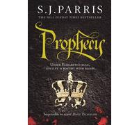 Prophecy (Giordano Bruno 2) by S. J. Parris (2011-08-18)
