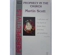 Prophecy in the Church (Pioneer Perspectives S.)