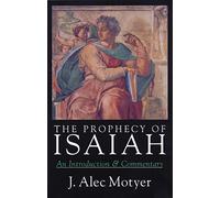 Prophecy of Isaiah: An Introduction Commentary