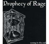 Prophecy of Rage - Wrong In The End