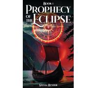 PROPHECY of the ECLIPSE: Book 1
