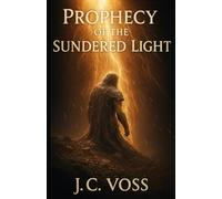 Prophecy of the Sundered Light
