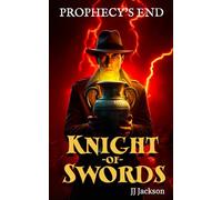 Prophecy's End (Knight of Swords)