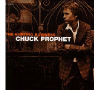 Prophet, Chuck - Hurting Business