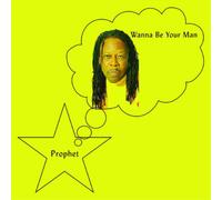 Prophet - Wanna Be Your Man [VINYL]