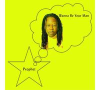 Prophet - Wanna Be Your Man [VINYL]