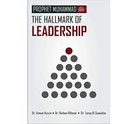 Prophet-muhammad .. The Hallmark of Leadership