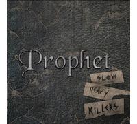 Prophet - Slow Heavy Killers