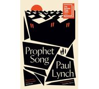 Prophet Song : WINNER OF THE BOOKER PRIZE 2023